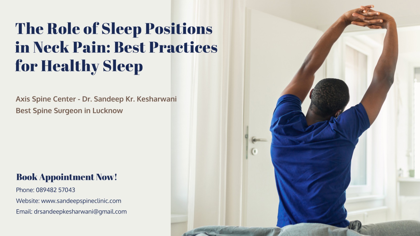 The Role of Sleep Positions in Neck Pain: Best Practices for Healthy Sleep